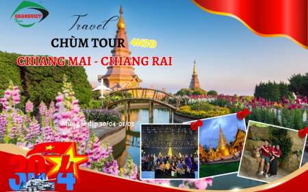 Tour Chiang Mai - Chiang Rai 4 Ngày 3 Đêm Lễ 30/4-1/5
